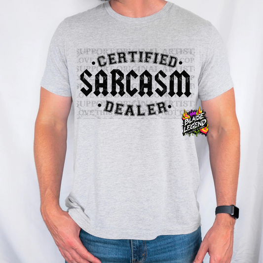 Certified Sarcasm Dealer Shirt – Snarky & Bold Graphic Tee (Limited Time Only)